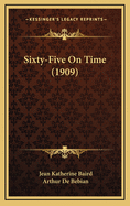 Sixty-Five on Time (1909)