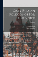 Sixty Russian Folk-Songs for One Voice; Volume 2