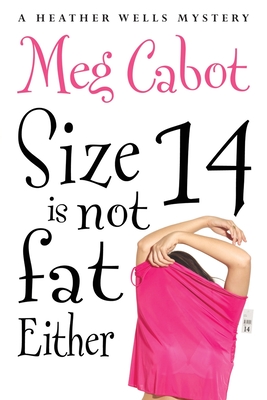 Size 14 is Not Fat Either - Cabot, Meg