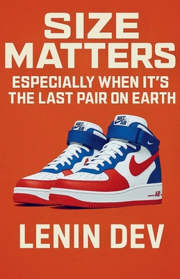 Size Matters - Dev, Lenin