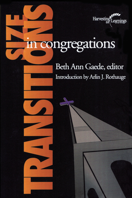 Size Transitions in Congregations - Gaede, Beth Ann (Editor)