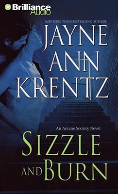 Sizzle and Burn - Krentz, Jayne Ann, and Burr, Sandra (Read by)