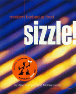 Sizzle!: Modern Barbecue Food