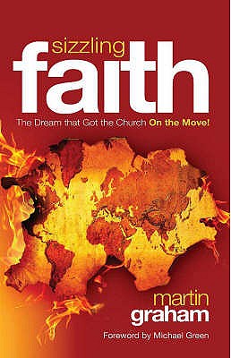 Sizzling Faith - Graham, Martin