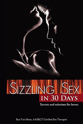 Sizzling Sex in 30 Days - Van Meter, Roz