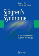 Sjgren's Syndrome: Practical Guidelines to Diagnosis and Therapy