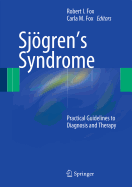 Sjgren's Syndrome: Practical Guidelines to Diagnosis and Therapy