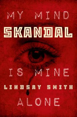 Skandal: My Mind Is Mine Alone - Smith, Lindsay