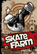 Skate Farm, Volume 1