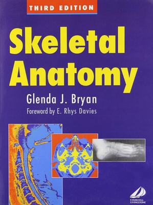 Skeletal Anatomy - Bryan, Glenda J