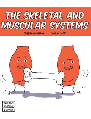 Skeletal and Muscular Systems - Midthun, Joseph