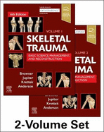 Skeletal Trauma: Basic Science, Management, and Reconstruction, 2-Volume Set: Basic Science, Management, and Reconstruction. 2 Vol Set