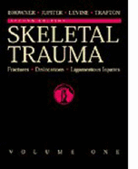 Skeletal Trauma: Fractures, Dislocations, Ligamentous Injuries, 2-Volume Set