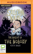 Skeleton Keys: The Night of the Nobody