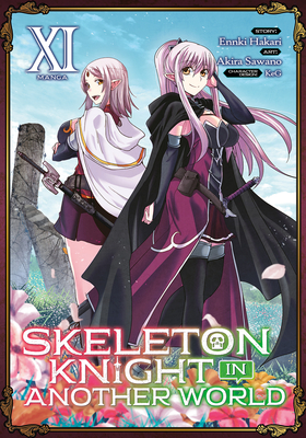Skeleton Knight in Another World (Manga) Vol. 11 - Hakari, Ennki, and Keg (Contributions by)