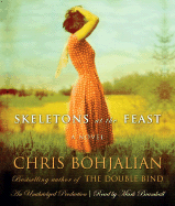 Skeletons at the Feast - Bohjalian, Chris, and Bramhall, Mark (Read by)