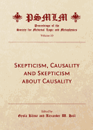 Skepticism, Causality and Skepticism about Causality