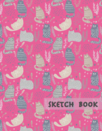 Sketch book Cats: for Kids Drawing-Blank Paper for Drawing-Drawing pad for Kids & Girls Children Sketchbook for Drawing Practice-Large Doodling & Writing-Comic-Coloring Gift For Cat Lovers & Adults Relaxation with Pink & Gray Cats