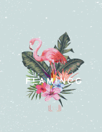 Sketch Book: Flamingo Cover (8.5 X 11) Inches 110 Pages, Blank Unlined Paper for Sketching, Drawing, Whiting, Journaling & Doodling