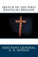Sketch of the First Kentucky Brigade
