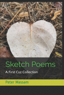 Sketch Poems: A First Cuz Collection