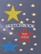 sketchbook for girls: drawing painting and sketching notebook for girls