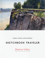 Sketchbook Traveler Hudson Valley: Hudson Valley