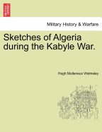 Sketches of Algeria During the Kabyle War