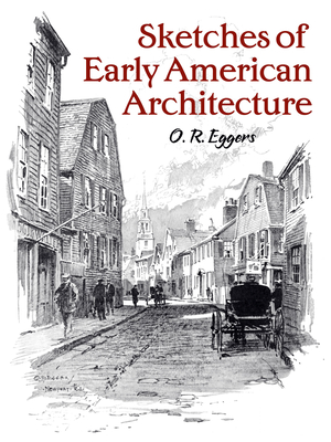 Sketches of Early American Architecture - Crocker, William H (Text by)