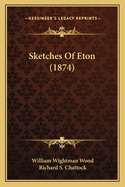 Sketches Of Eton (1874)