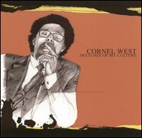 Sketches of My Culture - Dr. Cornel West