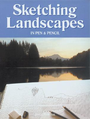 Sketching Landscapes in Pen & Pencil - Percival, Joyce