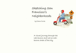 Sketching San Francisco's Neighborhoods: a Visual Journey Through a Diverse, Unique City
