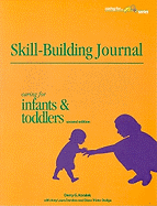 Skill-Building Journal: Caring for Infants and Toddlers