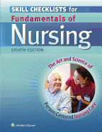 Skill Checklists for Fundamentals of Nursing: The Art and Science of Person-Centered Nursing Care