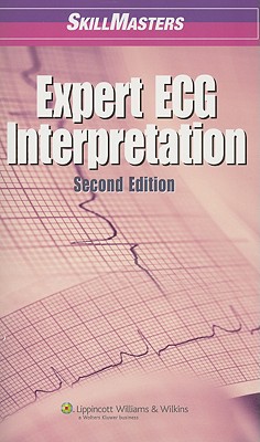 Skillmasters: Expert ECG Interpretation - Springhouse (Prepared for publication by)