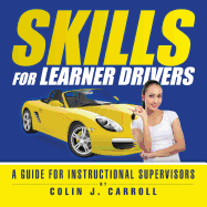 Skills for Learner Drivers: A Guide for Instructional Supervisors