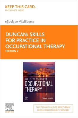 Skills for Practice in Occupational Therapy Elsevier eBook on Vitalsource (Retail Access Card) - Duncan, Edward A S, PhD