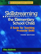 Skillstreaming the Elementary School Child: A Guide for Teaching Prosocial Skills (with CD)