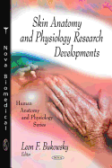 Skin Anatomy and Physiology Research Developments