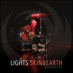 Skin & Earth Acoustic