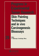 Skin Painting Techniques & in Vivo Carcinogenesis Bioassays