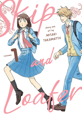 Skip and Loafer Vol. 1 - Takamatsu, Misaki
