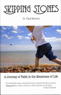 Skipping Stones: A Journey of Faith in the Messiness of Life