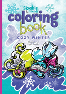 Skoshie & Friends Coloring Book: Cozy Winter