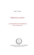 Skriften allena?: 21 anledningar att frkasta "sola scriptura"