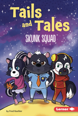 Skunk Squad - Koehler, Fred