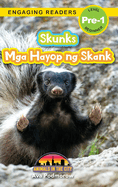 Skunks: Bilingual (English/Filipino) (Ingles/Filipino) Mga Hayop ng Skank - Animals in the City (Engaging Readers, Level Pre-1)