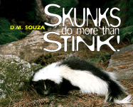 Skunks Do More Than Stink! - 