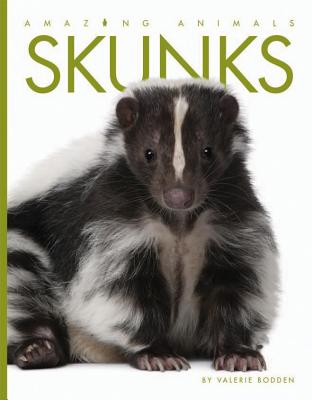 Skunks - Bodden, Valerie